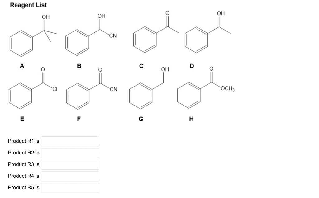 Solved Predict the products R1−R5 from the Reagent List A−H | Chegg.com
