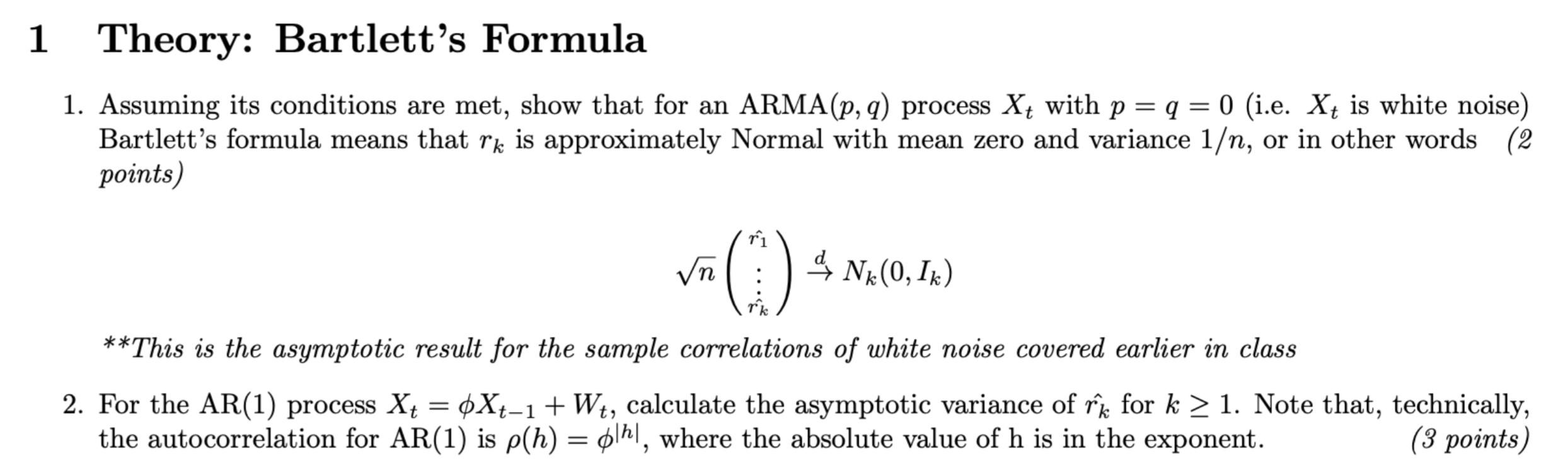 1 Theory: Bartlett's Formula 1. Assuming its | Chegg.com