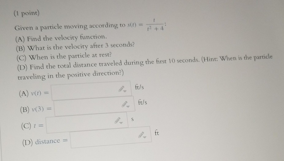 Solved 1 Point Given A Particle Moving According To S T Chegg Com