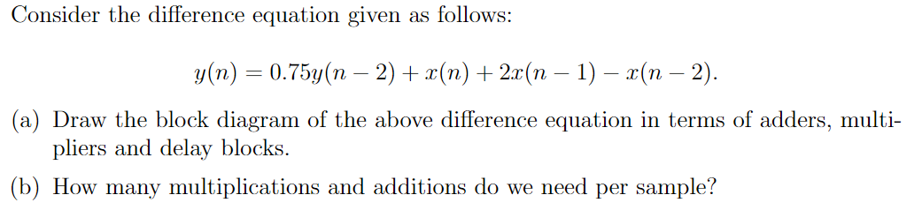 Solved Consider the difference equation given as follows: | Chegg.com