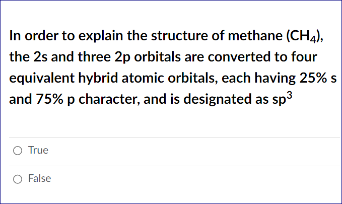 Solved In order to explain the structure of methane (CH4), | Chegg.com