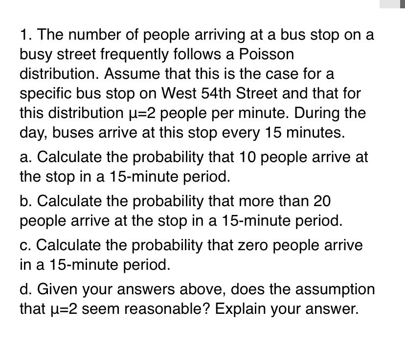 Solved 1. The number of people arriving at a bus stop on a | Chegg.com