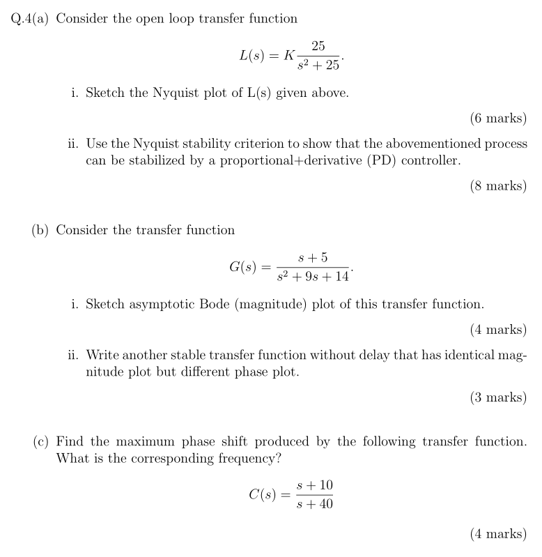Solved Q.4(a) Consider the open loop transfer function 25 | Chegg.com