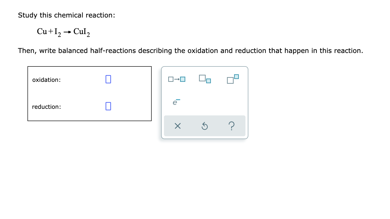 solved-study-this-chemical-reaction-cu-12-cul-then-write-chegg