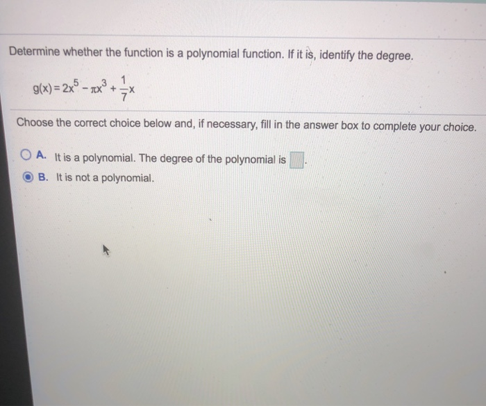 Solved Determine whether the function is a polynomial | Chegg.com