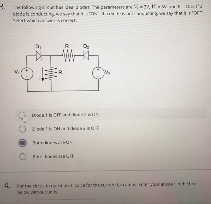 Solved The following circuit has ideal diodes. The