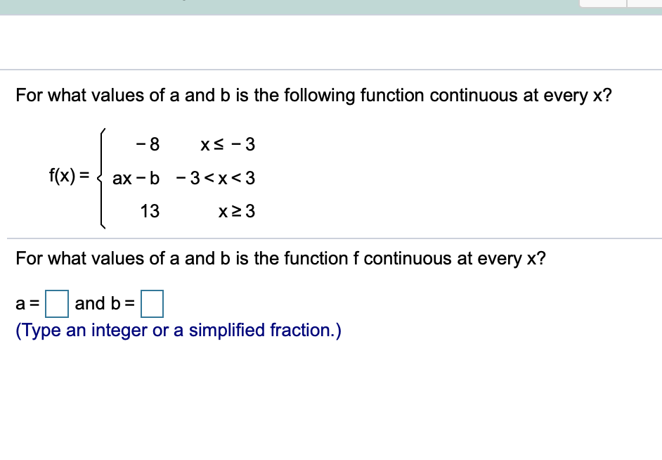 Solved For What Values Of A And B Is The Following Function | Chegg.com