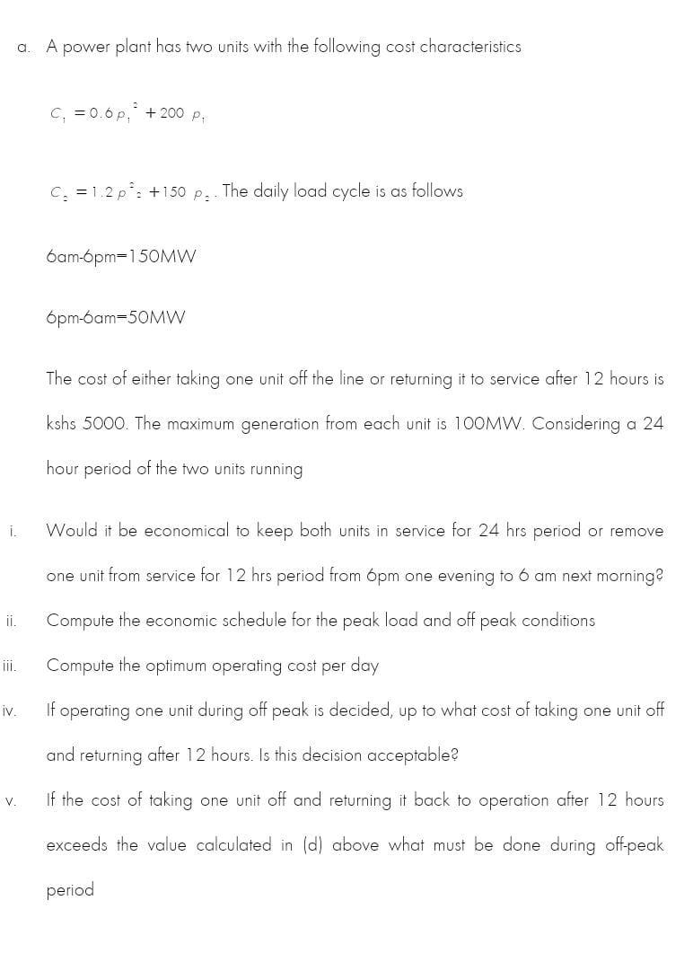 Solved a. A power plant has two units with the following Chegg