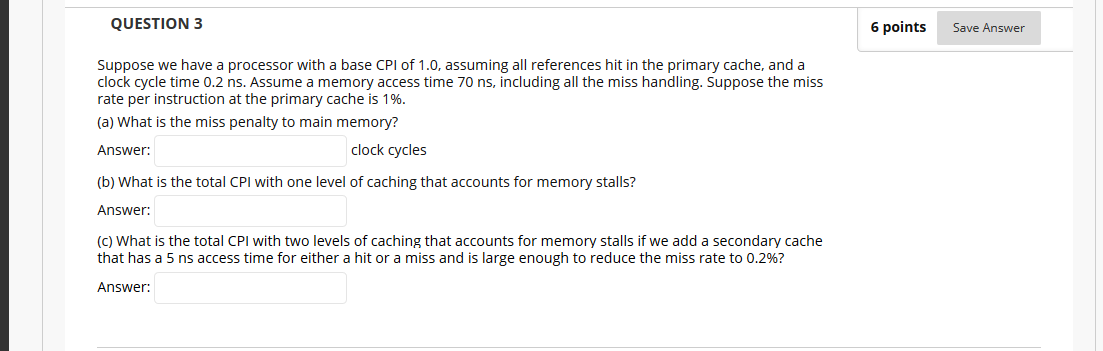 Solved QUESTION 3 6 points Save Answer Suppose we have a | Chegg.com