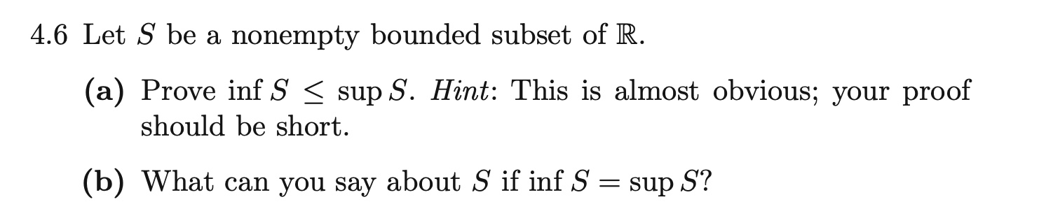 Solved 4.6 ﻿Let S Be ﻿a Nonempty Bounded Subset Of R.(a) | Chegg.com