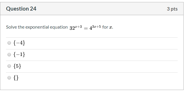 Solved Question 24 3 pts Solve the exponential equation | Chegg.com