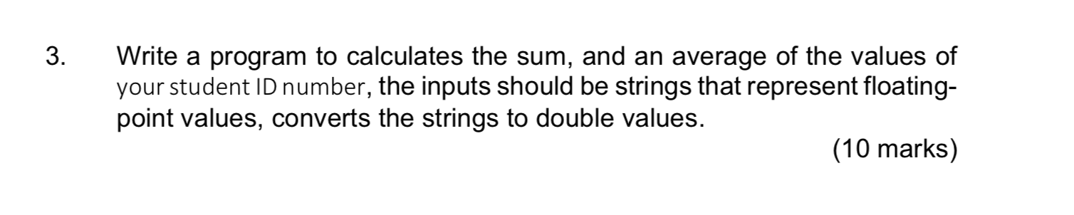 Solved 3. Write a program to calculates the sum, and an | Chegg.com