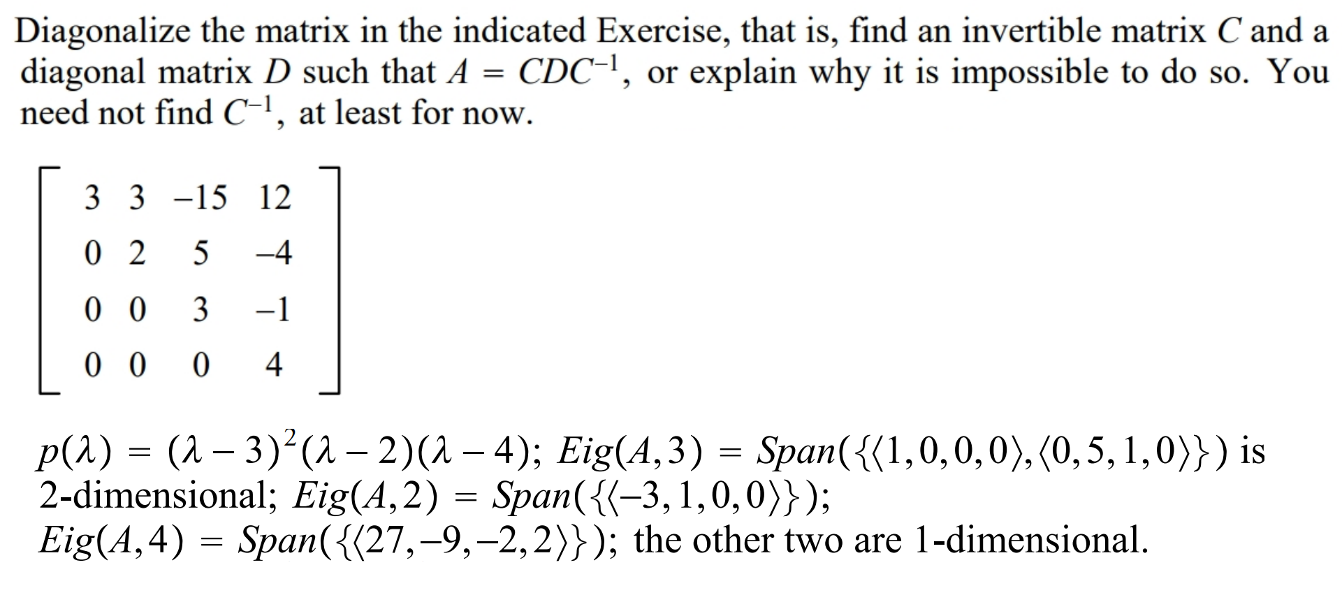 Solved Diagonalize the matrix in the indicated Exercise, | Chegg.com