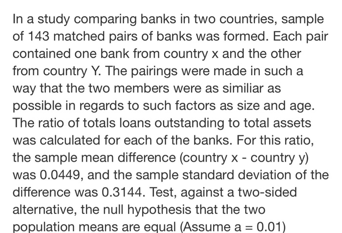 Solved In A Study Comparing Banks In Two Countries, Sample | Chegg.com