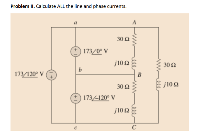 Solved Problem II. Calculate ALL the line and phase | Chegg.com