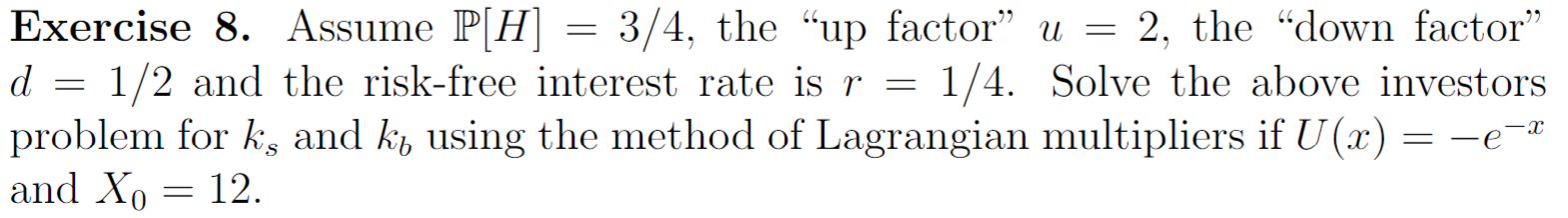 Solved Exercise 8. ﻿Assume P[H]=34, ﻿the 