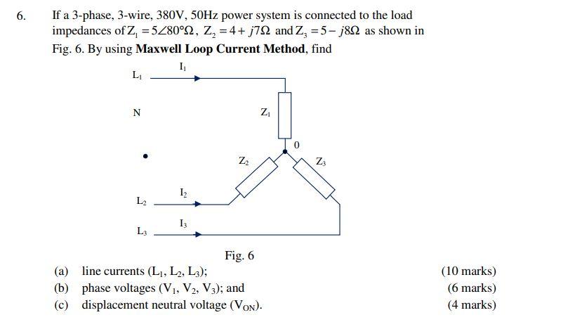 Solved 6. If a 3-phase, 3-wire, 380V, 50Hz power system is | Chegg.com