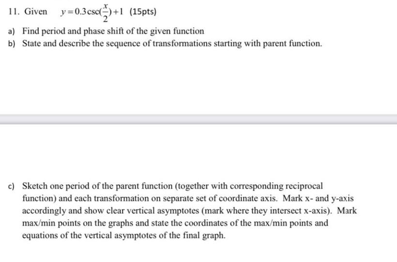 Solved Please show how to work the following, 11a, b and c , | Chegg.com