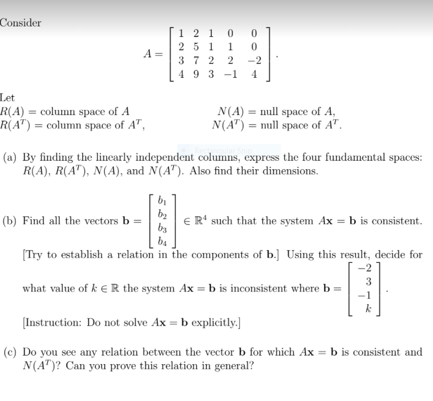 Solved Consider A= 1 2 1 0 2 5 1 1 3 7 2 2 4 93 -1 0 0 -2 4 | Chegg.com