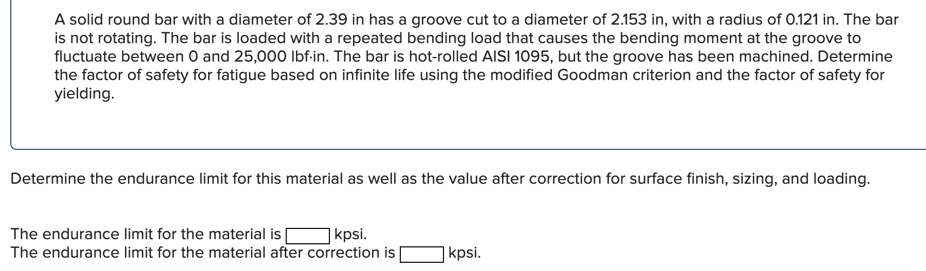 Solved A solid round bar with a diameter of 2.39 in has a | Chegg.com