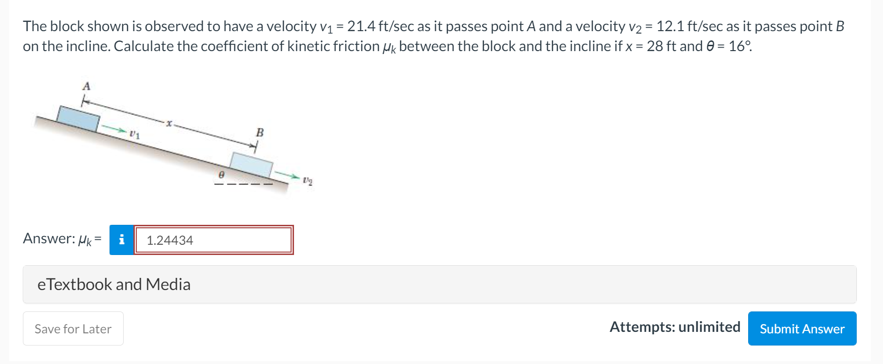 Solved The block shown is observed to have a velocity v1 =