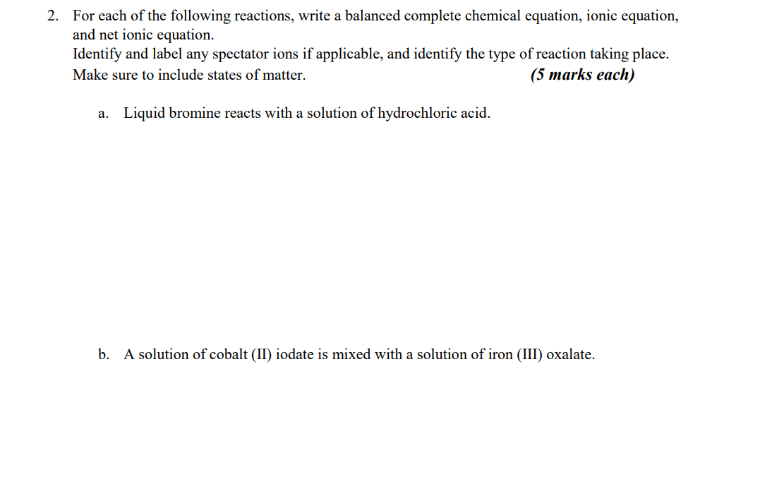 Solved 2. For each of the following reactions, write a | Chegg.com