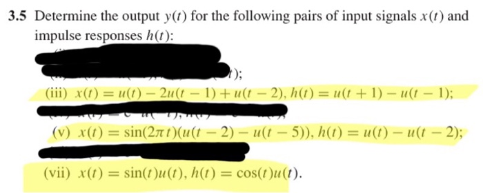 Solved 3.5 Determine the output y(t) for the following pairs | Chegg.com