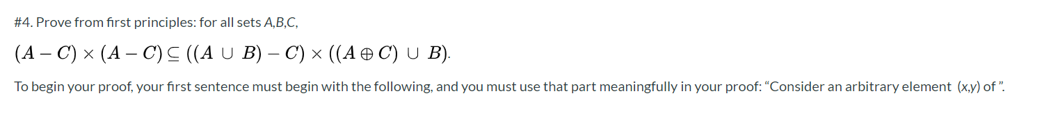 Solved #4. Prove from first principles: for all sets A,B,C, | Chegg.com