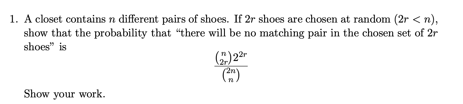 Solved 1. A closet contains n different pairs of shoes. If | Chegg.com