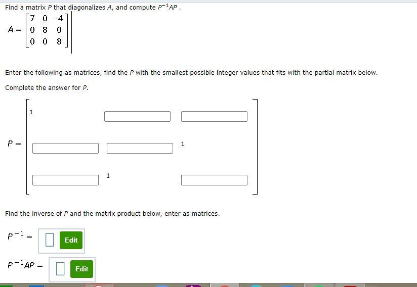 Solved Find a matrix P that diagonalizes A, and compute | Chegg.com