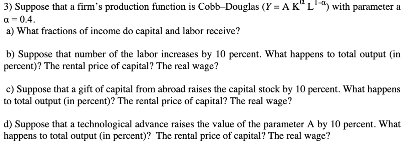 Solved 3) Suppose that a firm's production function is | Chegg.com