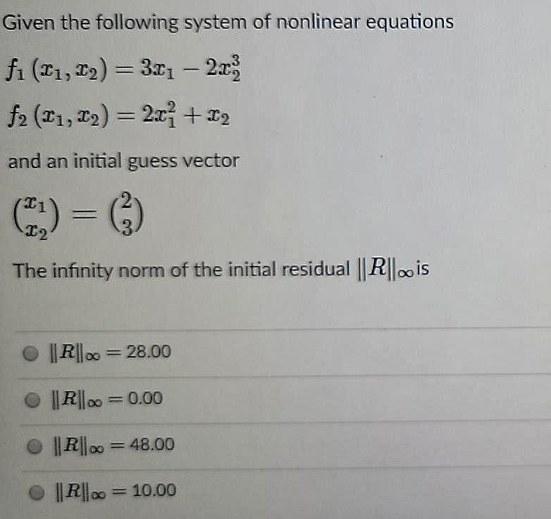 Solved Given the following system of nonlinear equations ,3 | Chegg.com