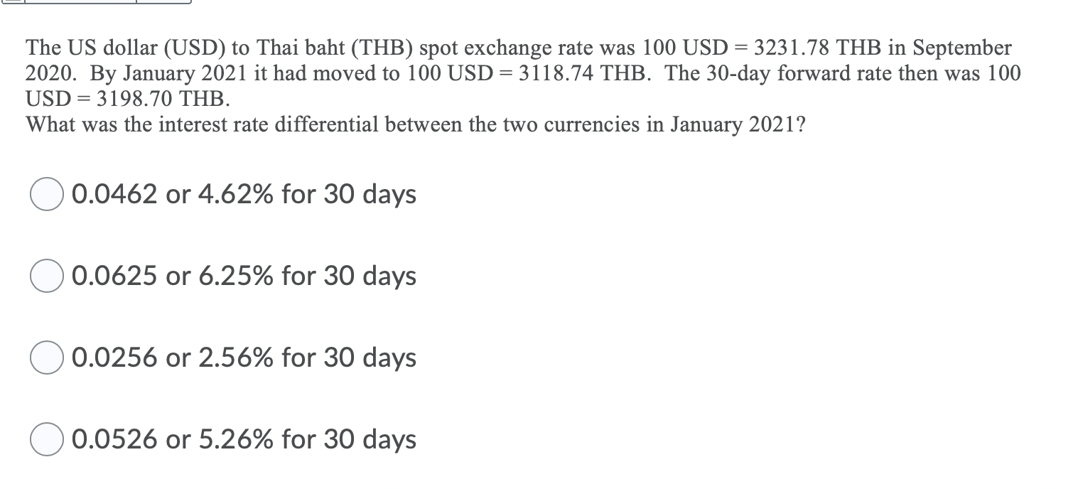 Solved = The US dollar (USD) to Thai baht (THB) spot