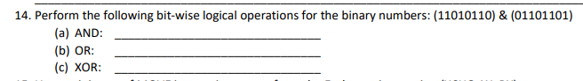 Solved 14. Perform the following bit-wise logical operations | Chegg.com