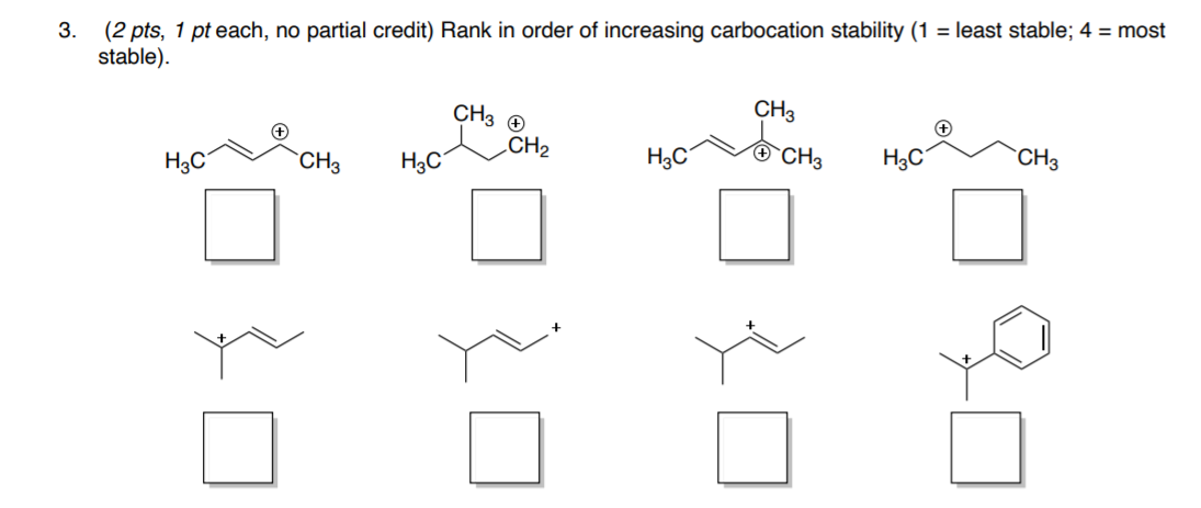 Solved 3. order of increasing carbocation stability (1 = | Chegg.com