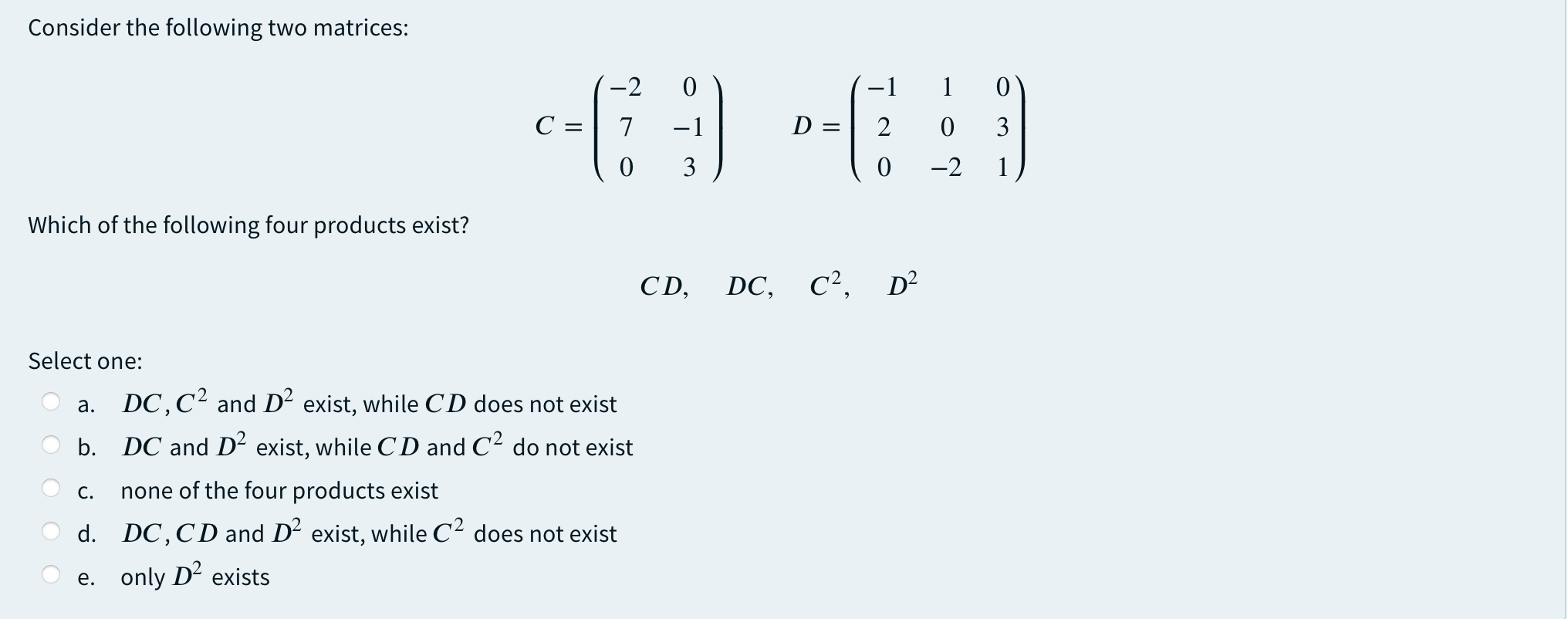 Solved Consider The Following Two Matrices: -2 - 1 1 0 -1 C= | Chegg.com