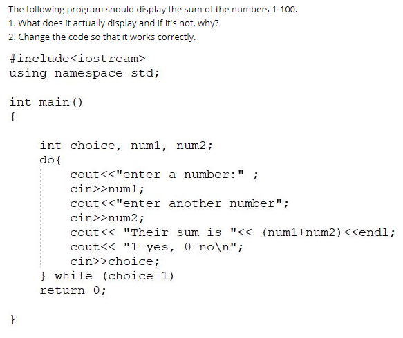 Solved The following program should display the sum of the | Chegg.com