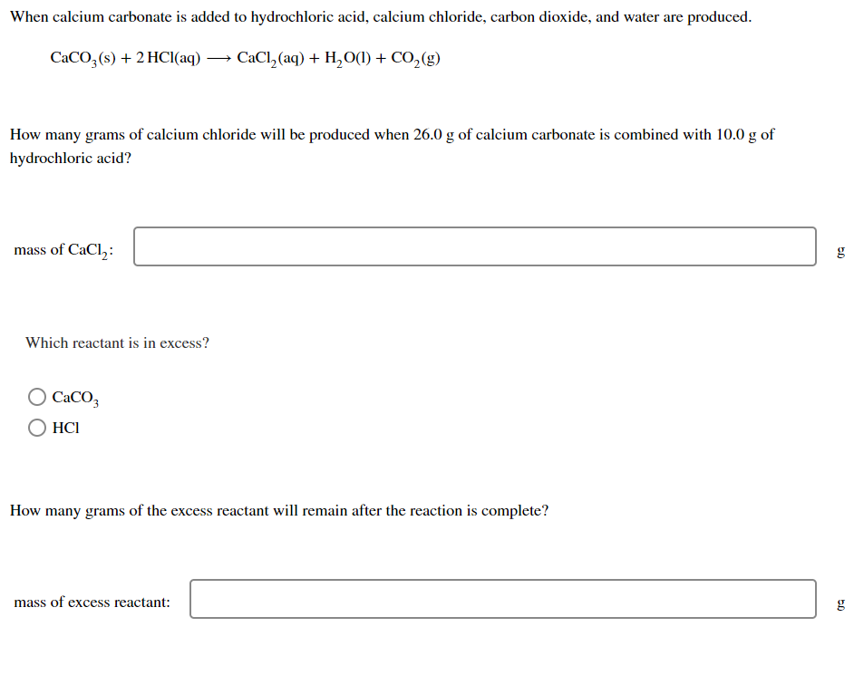 Solved CaCO3( s)+2HCl(aq) CaCl2(aq)+H2O(l)+CO2( g) How many | Chegg.com