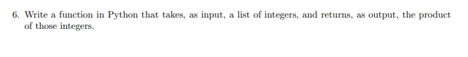 Solved 6. Write a function in Python that takes, as input, a | Chegg.com