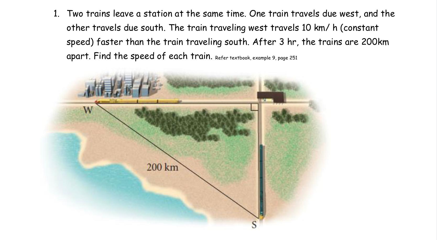 Solved 1. Two trains leave a station at the same time. One | Chegg.com
