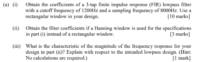 Solved (a) (0) Obtain the coefficients of a 3-tap finite | Chegg.com
