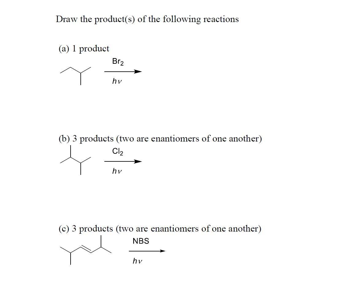 Solved Draw The Product(s) Of The Following Reactions (a) 1 | Chegg.com