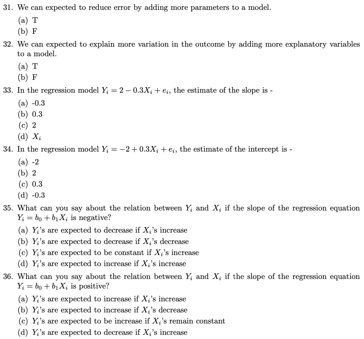 Solved 31. We can expected to reduce error by adding more | Chegg.com