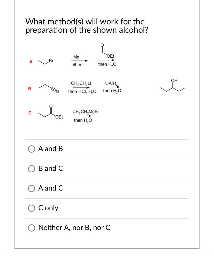 Solved What Method(s) Will Work For The Preparation Of The | Chegg.com