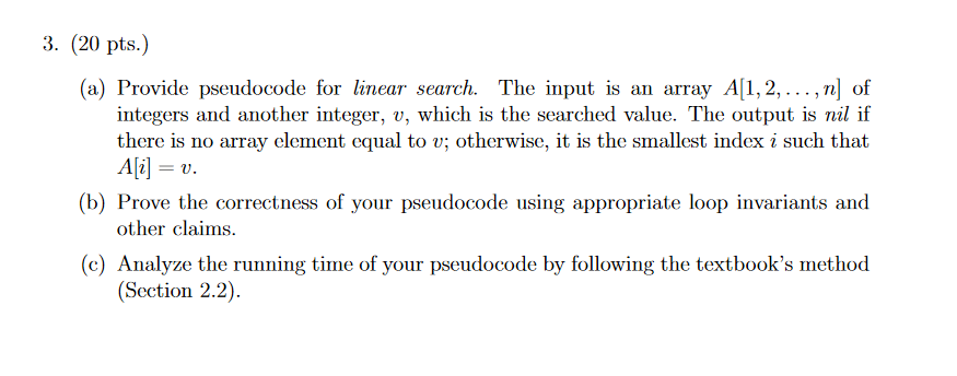 Solved 3. (20 pts.) (a) Provide pseudocode for linear | Chegg.com
