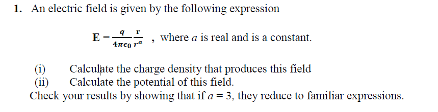 Solved 1. An Electric Field Is Given By The Following | Chegg.com