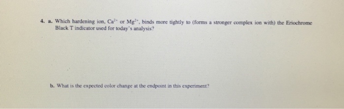 Solved 4. a. Which hardening ion, Ca