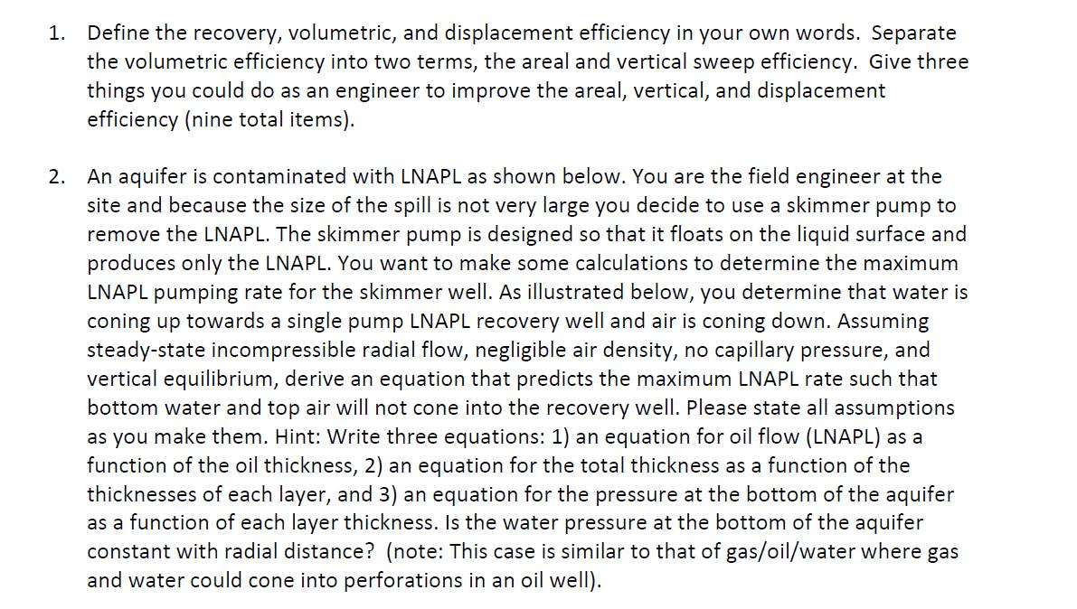 1. Define the recovery, volumetric, and displacement