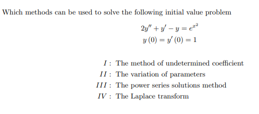 Solved Which methods can be used to solve the following | Chegg.com