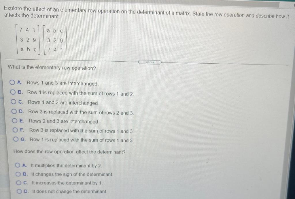 Solved Explore the effect of an elementary row operation on